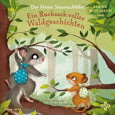 Abbildung von Der kleine Siebenschläfer: Ein Rucksack voller Waldgeschichten: 2 CDs