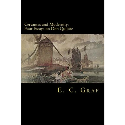 Abbildung von Cervantes and Modernity: Four Essays on Don Quijote