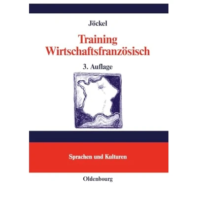 Abbildung von Training Wirtschaftsfranzösisch: Lehr und Übungsbuch (Lehr Handbücher zu Sprachen Kulturen)