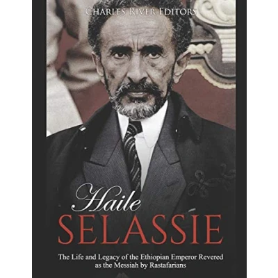 Abbildung von Haile Selassie: the Life and Legacy of Ethiopian Emperor Revered as Messiah by Rastafarians