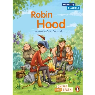 Abbildung von Penguin JUNIOR Einfach selbst lesen: Kinderbuchklassiker Robin Hood: lesen ab 7 Jahren (Die Reihe, Band 3)