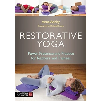 Abbildung von Restorative Yoga: Power, Presence and Practice for Teachers Trainees