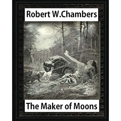 Abbildung von The Maker of Moons (1896), by Robert W. Chambers