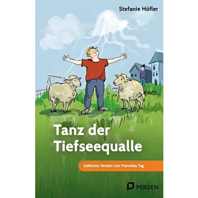 Abbildung von Tanz der Tiefseequalle: Mini Roman: Gekürzte Version von Franziska Tag (5. bis 9. Klasse)