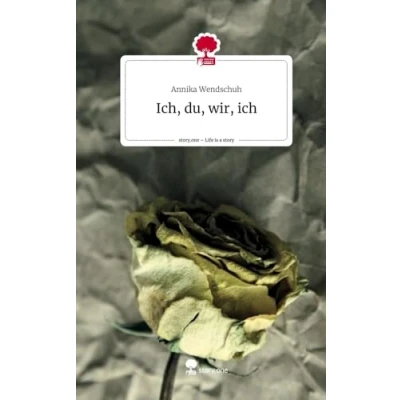 Abbildung von Ich, du, wir, ich. Life is a Story story.one