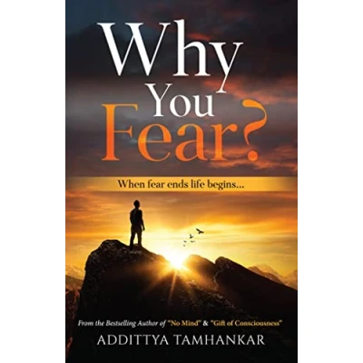 Abbildung von Why You Fear? When fear ends life begins...