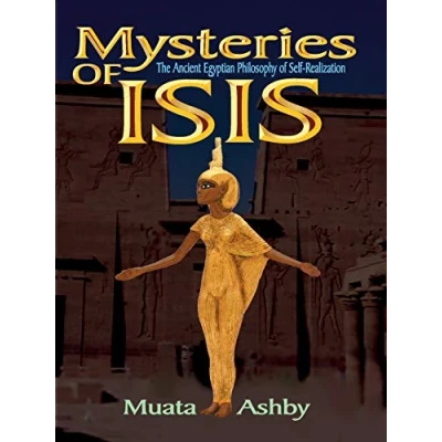 Abbildung von Mysteries of Isis: The Ancient Egyptian Philosophy Self Realization: Realization and Enlightenment (Path Wisdom, Immortality Enlightenment)