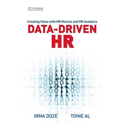 Abbildung von Data Driven HR: Creating Value with HR Metrics and Analytics