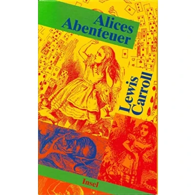 Abbildung von Alices Abenteuer: Erster Band: Alice im Wunderland. Zweiter hinter den Spiegeln (insel taschenbuch)
