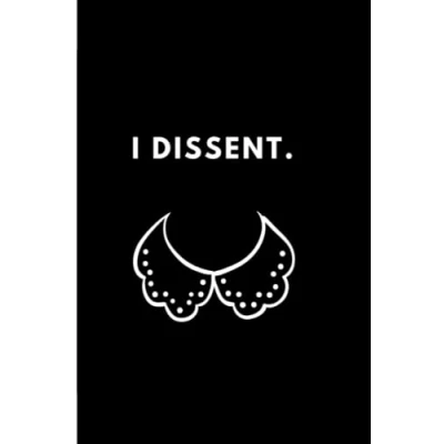 Abbildung von I Dissent. Notebook: Black Matte Paperback, 120 Blank Lined Pages, Notebook Journal