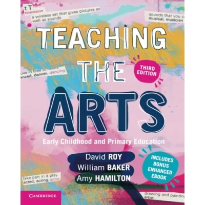 Abbildung von Teaching the Arts: Early Childhood and Primary Education