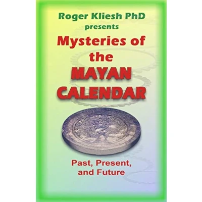 Abbildung von Mysteries of the Mayan Calendar: Past, Present, and Future