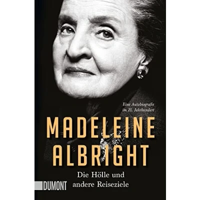 Abbildung von Die Hölle und andere Reiseziele: Eine Autobiografie im 21. Jahrhundert