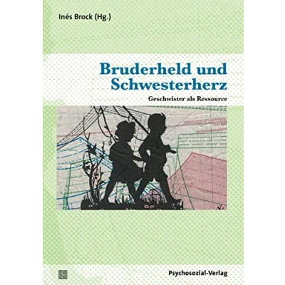 Abbildung von Bruderheld und Schwesterherz: Geschwister als Ressource (Therapie &amp; Beratung)