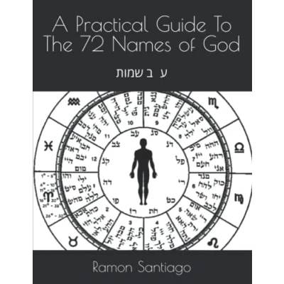 Abbildung von A Practical Guide To The 72 Names of God: ע״ב שמות