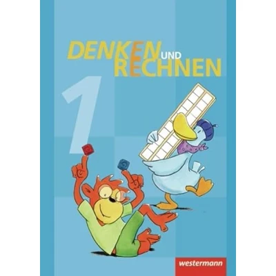 Abbildung von Denken und Rechnen Ausgabe 2011 für Grundschulen in Hamburg, Bremen, Hessen, Niedersachsen, Nordrhein Westfalen, Rheinland Pfalz, Saarland Schleswig Holstein: Schülerband 1