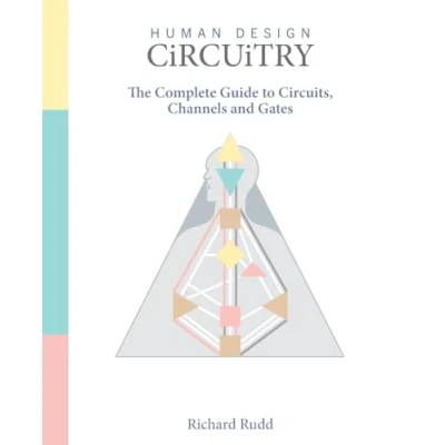 Abbildung von Human Design Circuitry: The complete guide to Circuits, Channels and Gates
