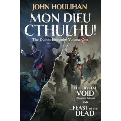 Abbildung von Mon Dieu Cthulhu! The d&#039;Bois Escapades Volume One