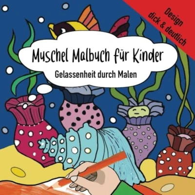 Abbildung von Muschel Malbuch für Kinder: Gelassenheit durch Malen