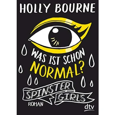 Abbildung von Spinster Girls Was ist schon normal?: Roman (Die Serie, Band 1)