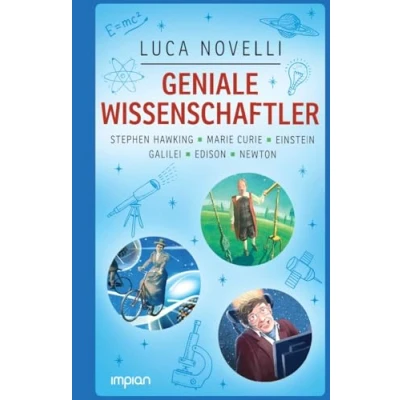 Abbildung von Geniale Wissenschaftler: Stephen Hawking, Marie Curie, Einstein, Galilei, Edison, Newton: 6 Bände in einem