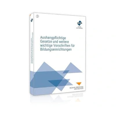 Abbildung von Aushangpflichtige Gesetze und weitere wichtige Vorschriften für Bildungseinrichtungen