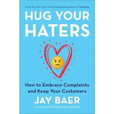 Abbildung von Hug Your Haters: How to Embrace Complaints and Keep Customers