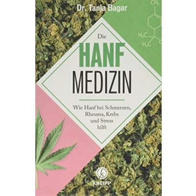 Abbildung von Die Hanf Medizin: Wie bei Schmerzen, Rheuma, Krebs und Stress hilft (Heilen mit Hanf)