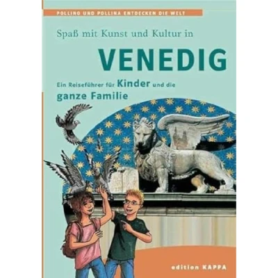 Abbildung von Venedig Ein Reiseführer für Kinder und die ganze Familie: Pollino Pollina entdecken Welt