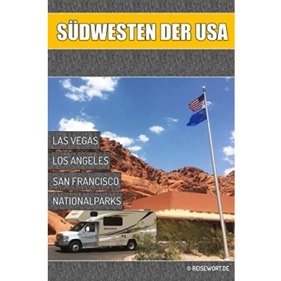 Abbildung von Südwesten der USA: Reiseführer für Kalifornien und Las Vegas