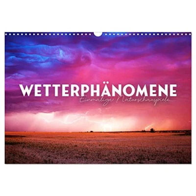 Abbildung von Wetterphänomene Einmalige Naturschauspiele. (Wandkalender 2025 DIN A3 quer), CALVENDO Monatskalender