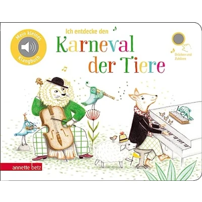 Abbildung von Ich entdecke den Karneval der Tiere Pappbilderbuch mit Sound (Mein kleines Klangbuch): Tönendes Buch