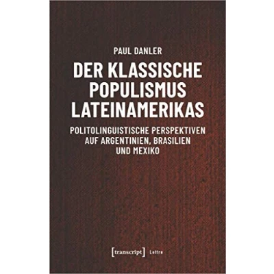 Abbildung von Der klassische Populismus Lateinamerikas: Politolinguistische Perspektiven auf Argentinien, Brasilien und Mexiko (Lettre)