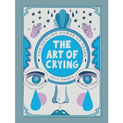 Abbildung von The Art of Crying: healing power tears