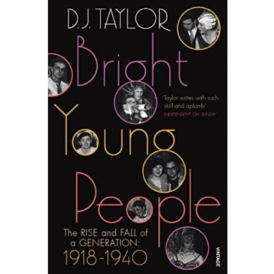 Abbildung von Bright Young People: The Rise and Fall of a Generation 1918 1940