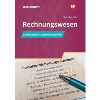 Abbildung von Sozialversicherungsfachangestellte/Fachangestellte für Arbeitsmarktdienstleistungen: Rechnungswesen Schülerband (Rechnungswesen: ... Arbeitsmarktdienstleistungen)