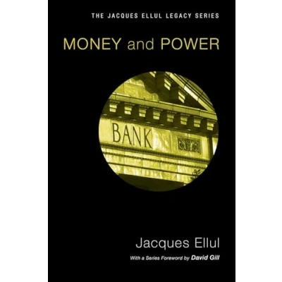 Abbildung von Money &amp; Power (Jacques Ellul Reprint) (The Jacques Legacy)
