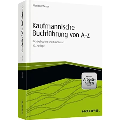 Abbildung von Kaufmännische Buchführung von A Z inkl. Arbeitshilfen online: Richtig buchen und bilanzieren (Haufe Fachbuch)