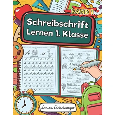 Abbildung von Schreibschrift Lernen 1. Klasse Band 1: Schulausgangsschrift (SAS) Übungen Für Kinder. Das Alphabet In Kursiven Buchstaben Schreiben Lernen. Inkl. Groß Und Kleinbuchstaben Ganzer Wörter.