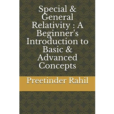 Abbildung von Special &amp; General Relativity : A Beginner&#039;s Introduction to Basic Advanced Concepts
