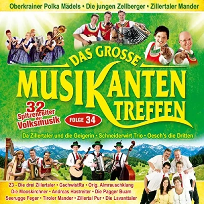 Abbildung von Das grosse Musikantentreffen,Folge 34; 32 Spitzenreiter der Volksmusik; Oeschs die Dritten; Zillertaler Mander; Oberkrainer Polka Mädels; Junge Zellberger; Schneiderwirt Trio; Gschwistra; Almrauschklang; Seerugge Feger