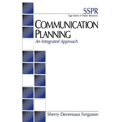 Abbildung von Communication Planning: An Integrated Approach (SAGE Series in Public Relations)