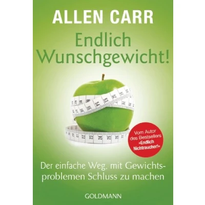 Abbildung von Endlich Wunschgewicht!: Der einfache Weg, mit Gewichtsproblemen Schluss zu machen