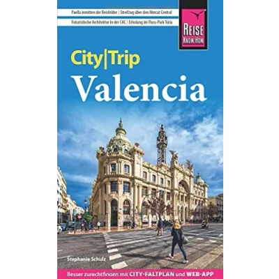 Abbildung von Reise Know How CityTrip Valencia: Reiseführer mit Stadtplan und kostenloser Web App