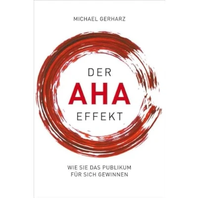 Abbildung von Der AHA Effekt: Wie Sie das Publikum für sich gewinnen