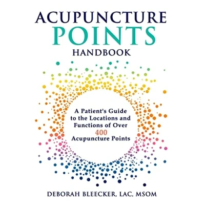 Abbildung von Acupuncture Points Handbook: A Patient&#039;s Guide to the Locations and Functions of over 400 (Natural Medicine, Band 1)