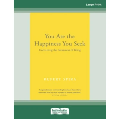 Abbildung von You Are the Happiness Seek: Uncovering Awareness of Being