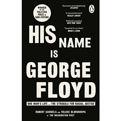 Abbildung von His Name Is George Floyd: WINNER OF THE PULITZER PRIZE IN NON FICTION