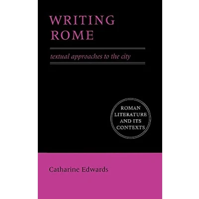 Abbildung von Writing Rome: Textual Approaches To The City (Roman Literature and Its Contexts)