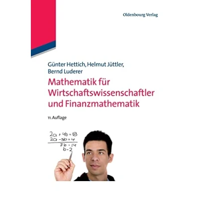 Abbildung von Mathematik für Wirtschaftswissenschaftler und Finanzmathematik: Mit Aufgaben Lösungen
